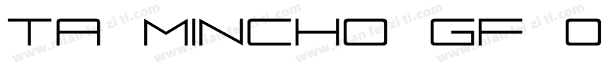 TA mincho gf 01字体转换